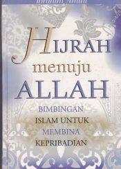 Hijrah Menuju Allah: Bimbingan Islam untuk Membina Kepribadian