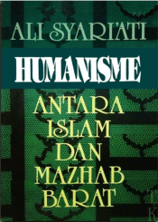 Humanisme Antara Islam dan Mazhab Barat