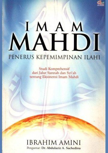 Imam Mahdi: Penerus Kepemimpinan Ilahi