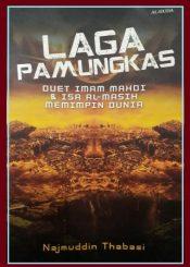 Laga Pamungkas: Duet Imam Mahdi & Isa Almasih Memimpin Dunia