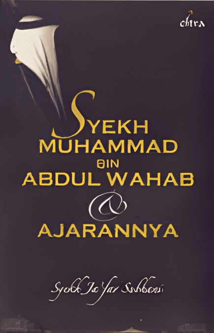 Syekh Muhammad bin Abdul Wahab dan Ajarannya
