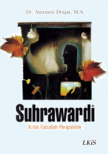 Suhrawardi: Kritik Falsafah Peripatetik