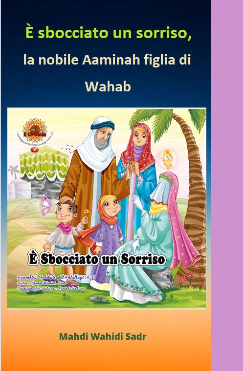 È sbocciato un sorriso, la nobile Aaminah figlia di Wahab