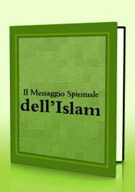 Il Messaggio Spirituale dell’Islam