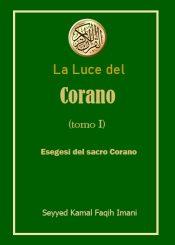 La Luce del Corano (tomo I) - Esegesi del sacro Corano