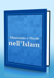 Matrimonio e Morale nell'Islam