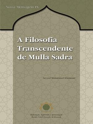 A Filosofia Transcendente de Mulla Sadra