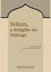 Islam, a Religião do Diálogo