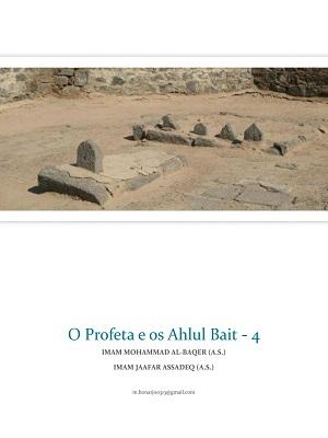 O Profeta e os Ahlul Bait - 4