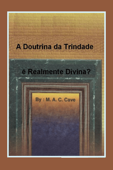 A Doutrina da Trindade é Realmente Divina?