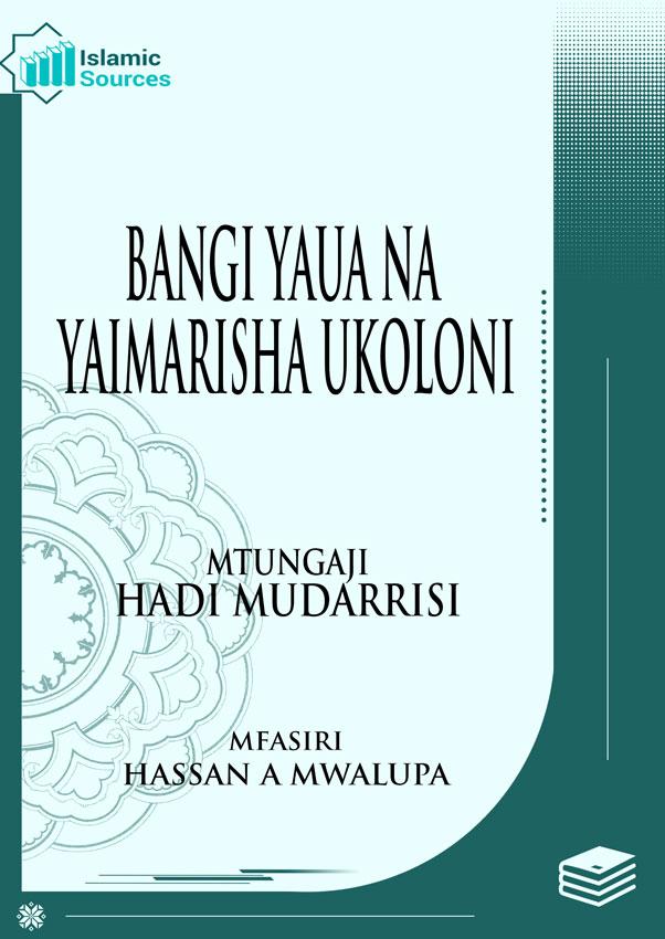 BANGI YAUA NA YAIMARISHA UKOLONI