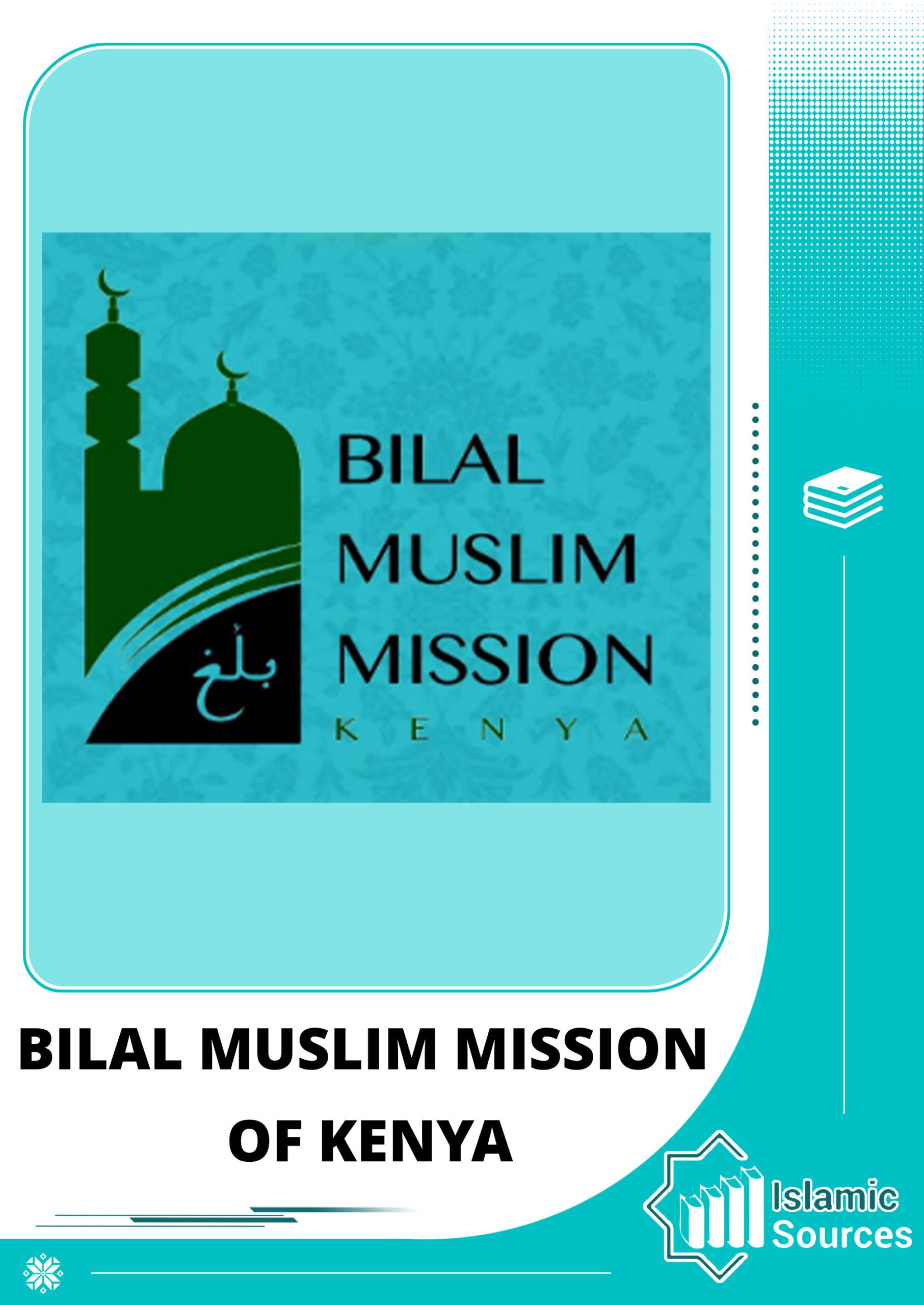 Bilal Muslim Mission of KENYA