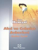 Akıl ve Cehalet Askerleri Hadisinin Şerhi